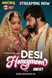 Desi Honeymoon (2024) UNRATED Hindi NeonX Originals Short Film Full Movie